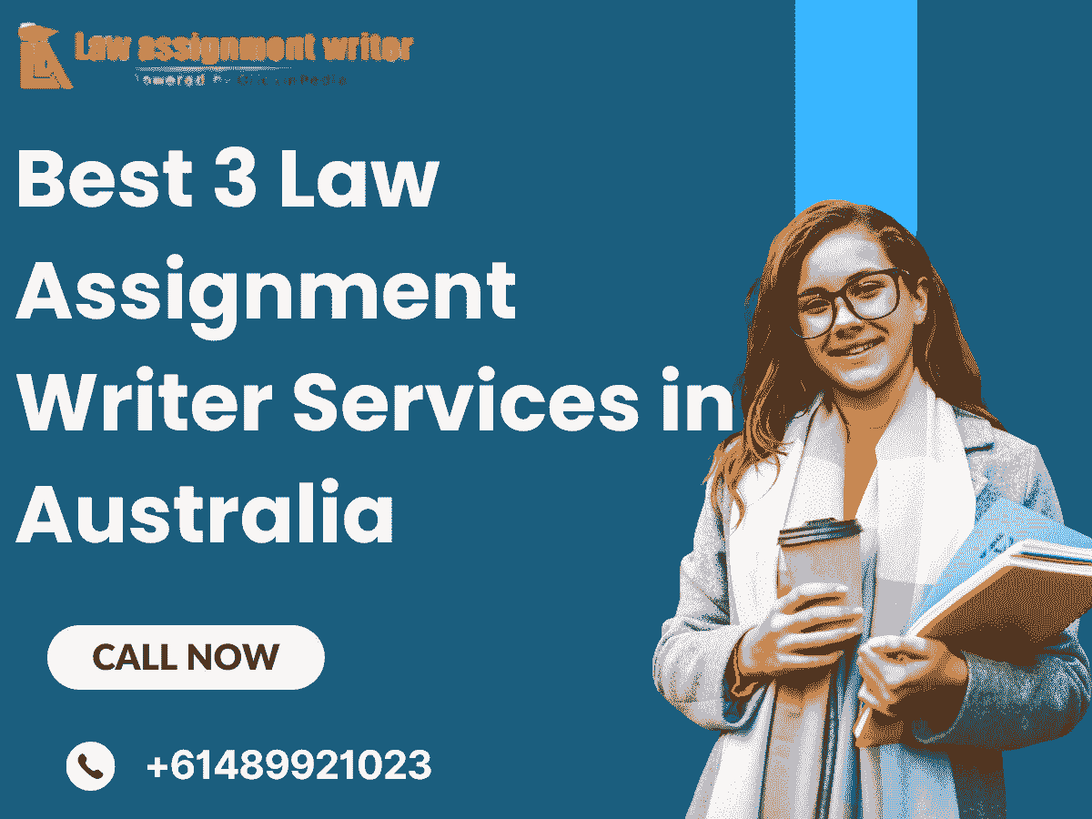 Best 3 Law Assignment Writer Services in Australia