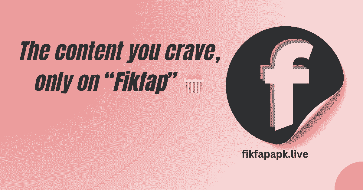 FikFap 2025: The Future of Digital Content Consumption