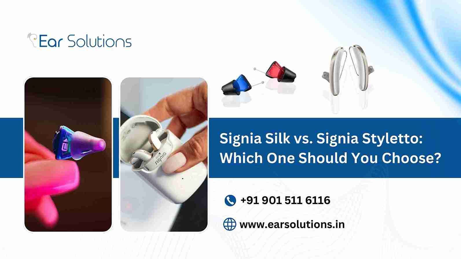 Signia Silk vs. Signia Styletto : Which One to Choose