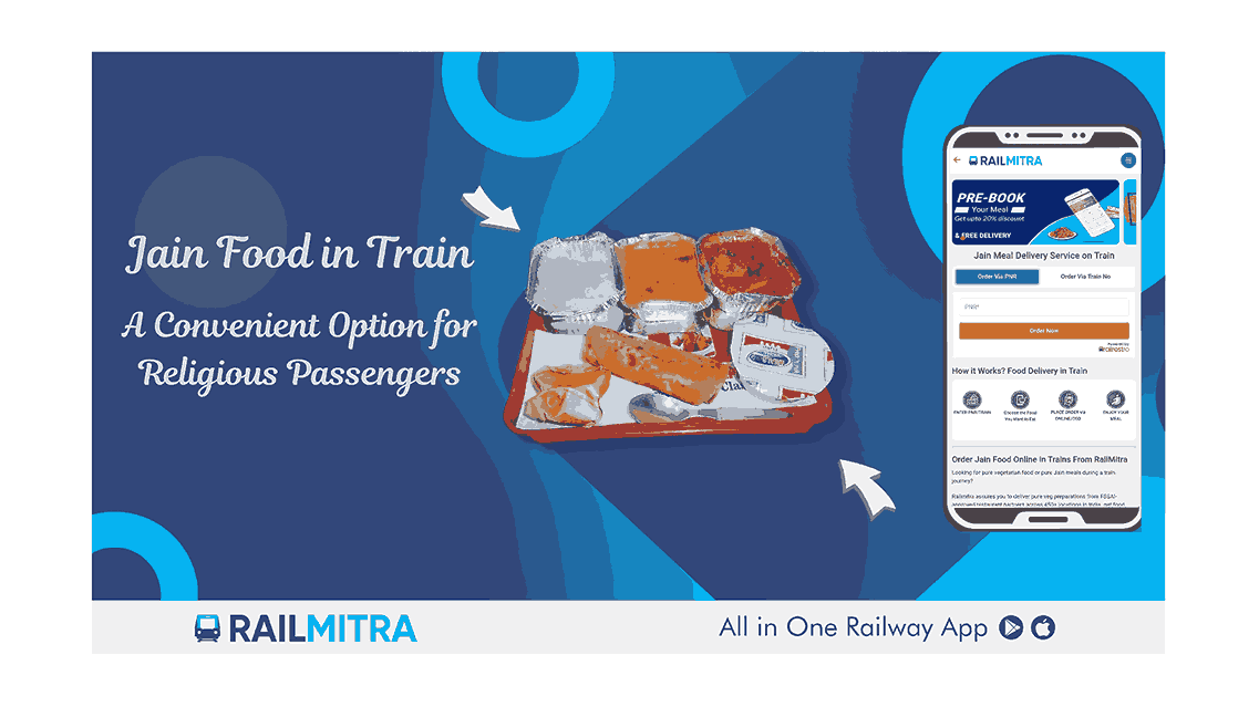 Jain Food in Train: A Convenient Option for Passengers