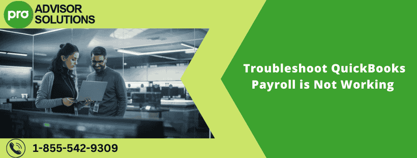 Troubleshoot QuickBooks Payroll is Not Working