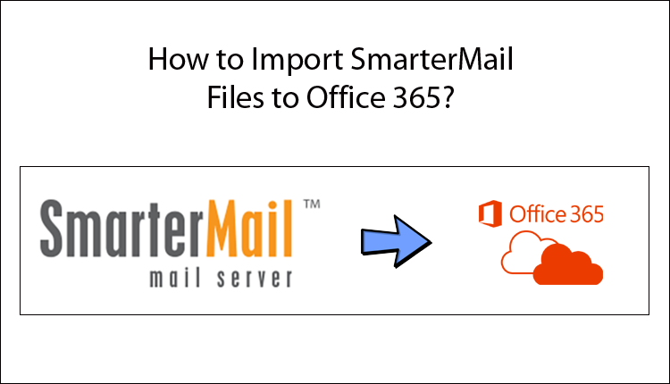 How Do I Transfer from SmarterMail to Office 365?