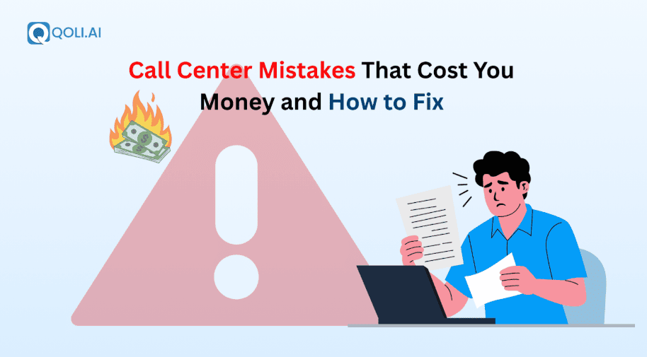 Call Center Mistakes That Cost You Money and How to Fix
