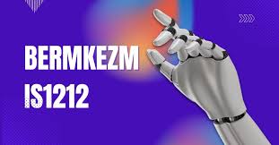 Bermkezmis1212: The Key to Smarter Digital Growth