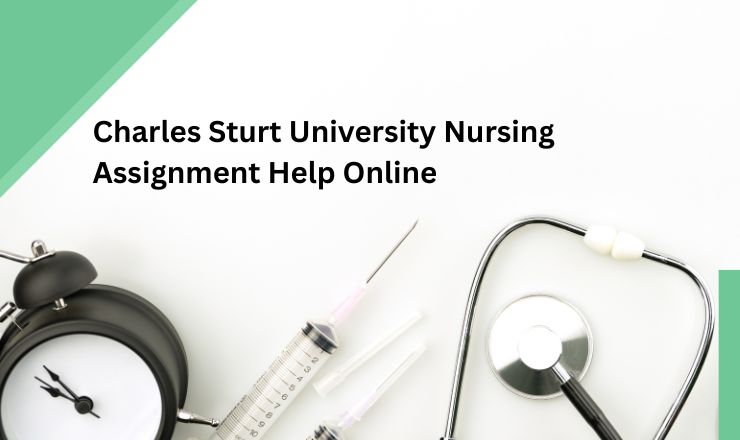 Charles Sturt University Nursing Assignment Help Online