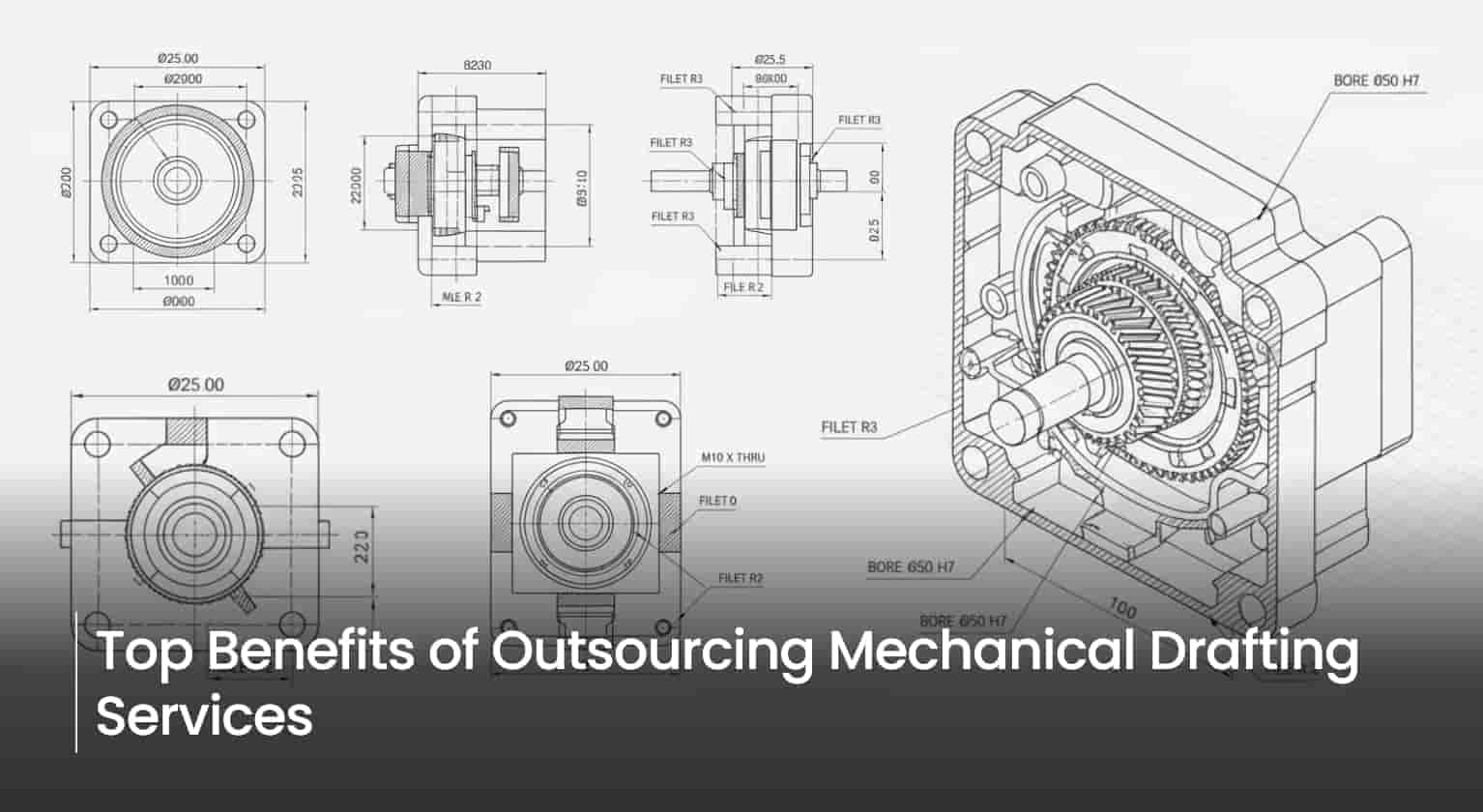 Top Benefits of Outsource Mechanical Drafting Services