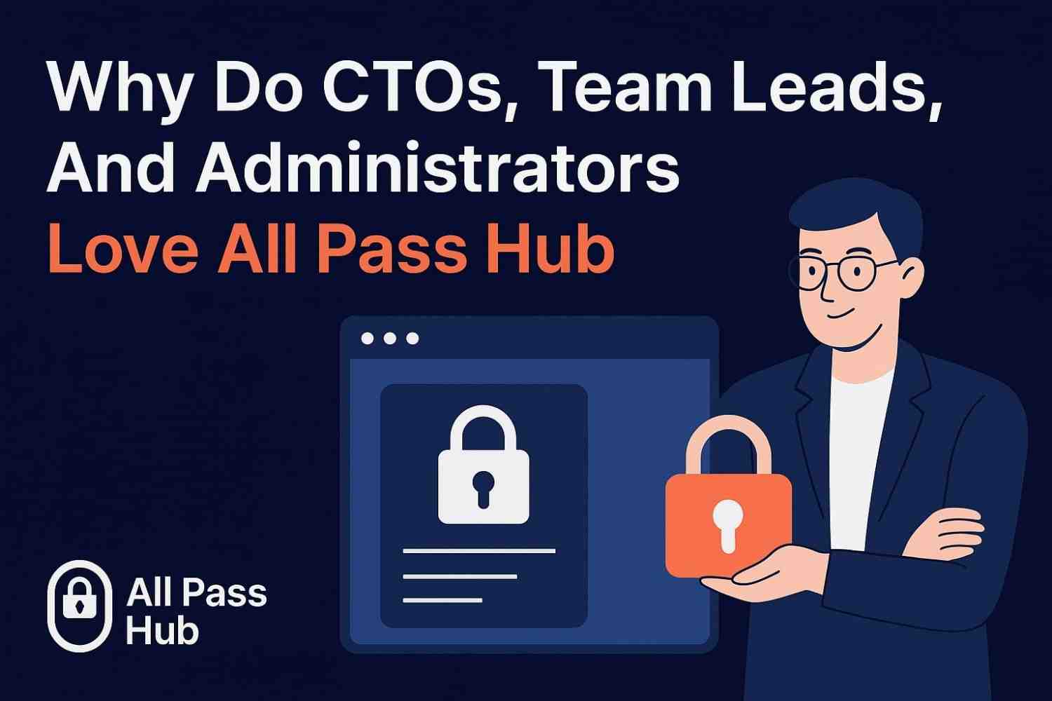 Why Leaders Love All Pass Hub