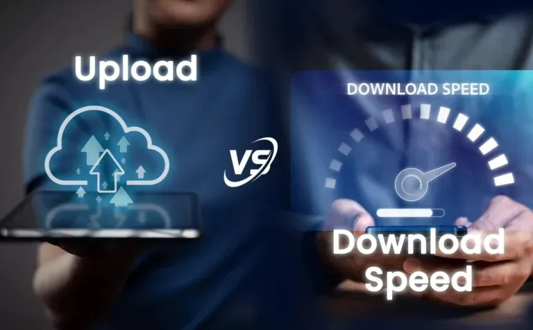 Upload vs Download Speed: What’s the Difference?