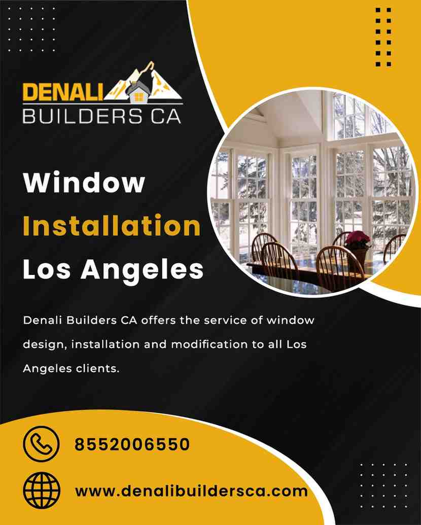Expert Window Installation Los Angeles | DenaliBuilders