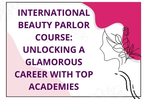 International Beauty Parlor Course