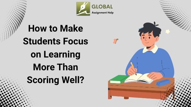 Students Focus on Learning More Than Scoring Well?