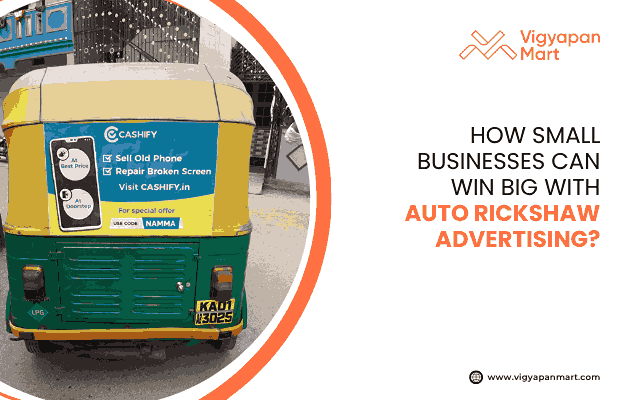 Small Businesses Win With Auto Rickshaw Ads