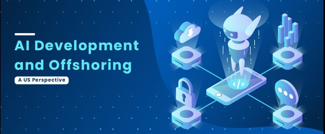 Offshoring for AI Development Popular in The US