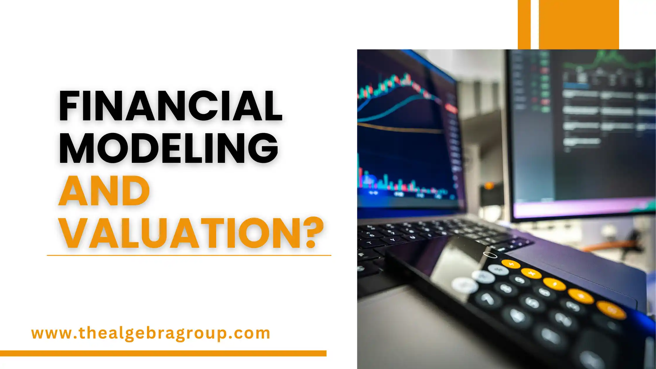 How Does Financial Modeling and Valuation Drive Growth?