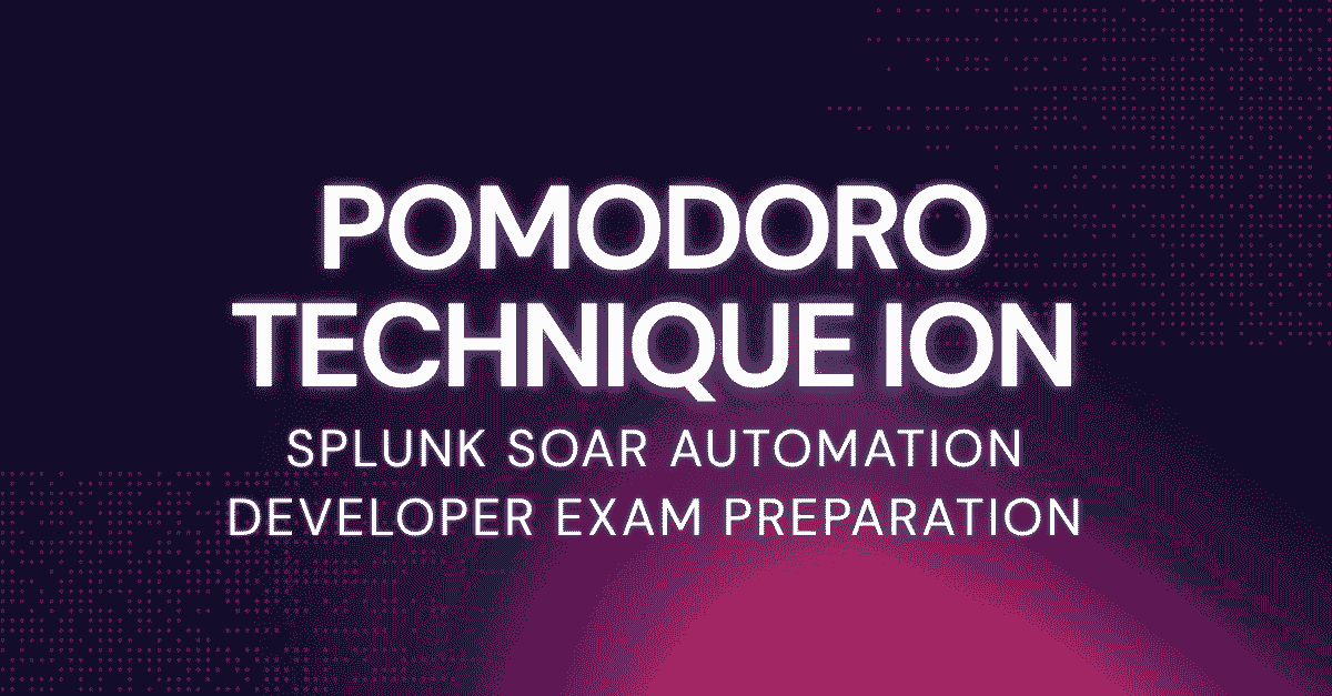 Pomodoro Technique in Splunk SPLK-2003 Exam Preparation