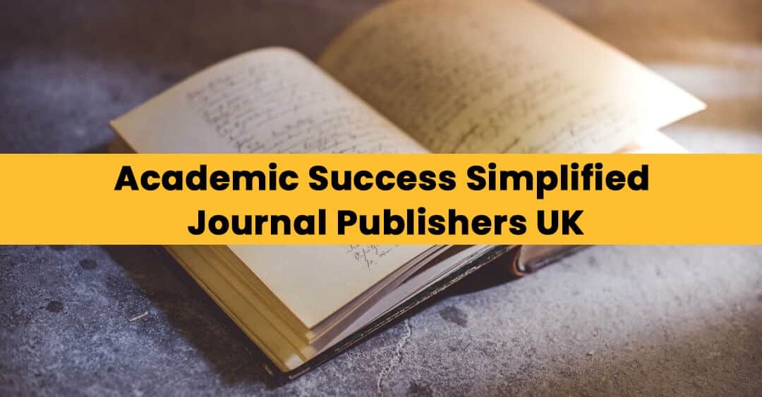 Academic Success Simplified – Journal Publishers UK