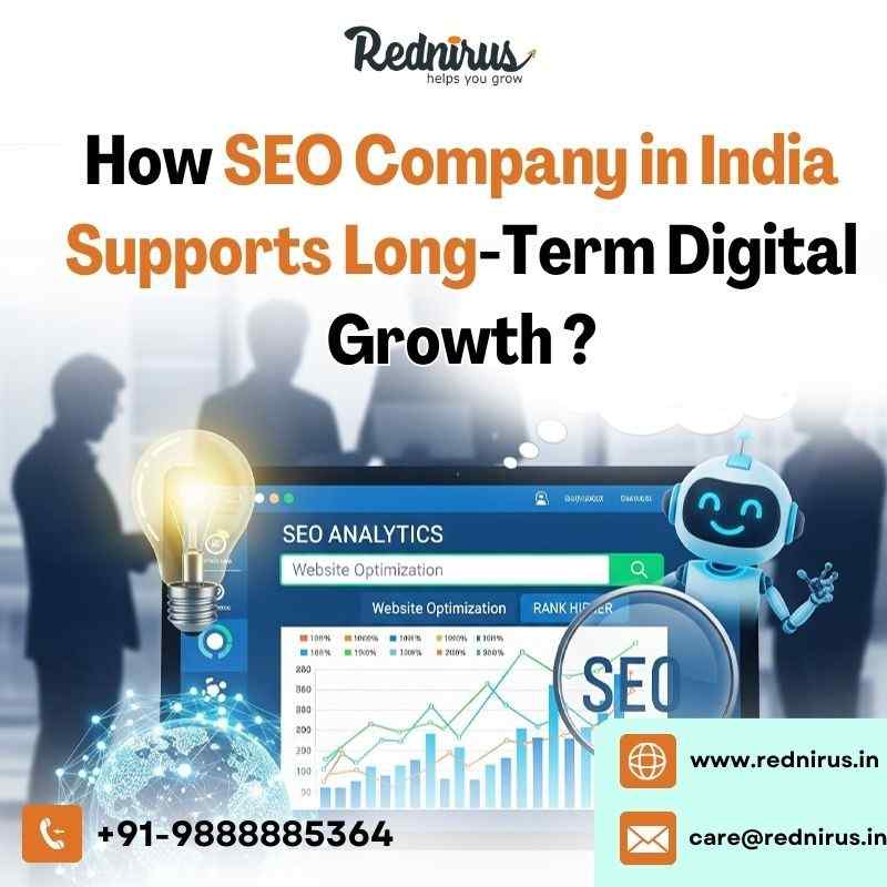 How SEO Company in India Supports Long-Term Growth ?