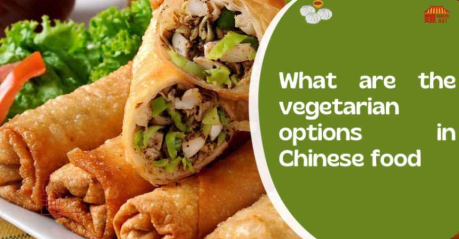What are the vegetarian options in Chinese food?