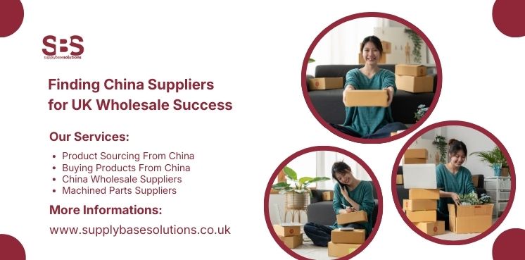 Finding China Suppliers for UK Wholesale Success