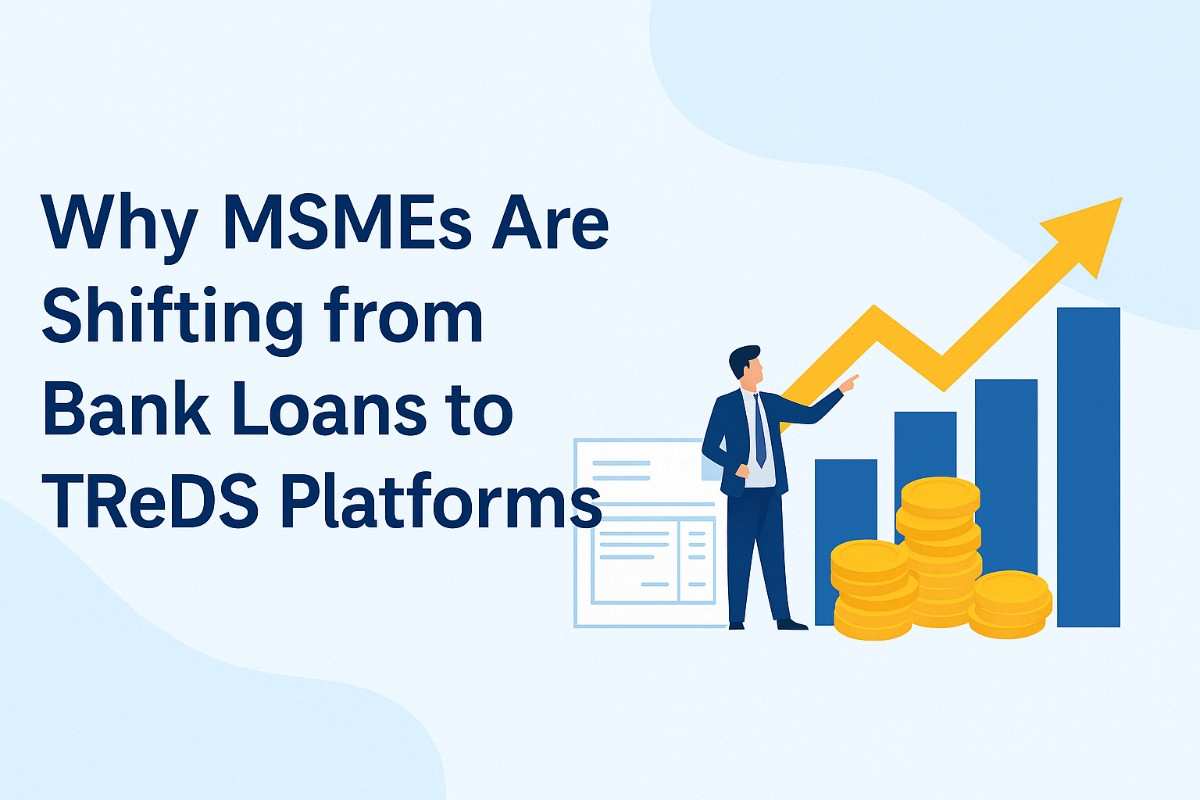 Why MSMEs Are Shifting from Bank Loans to TReDS