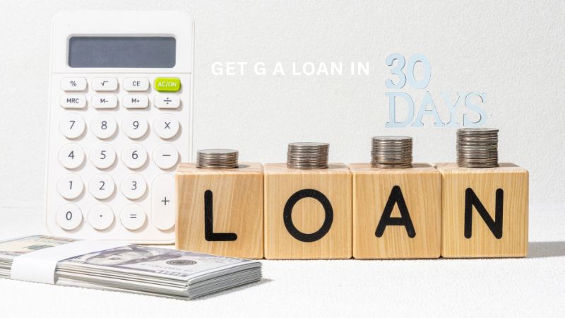 How to improve your chances to get g a loan in 30 days