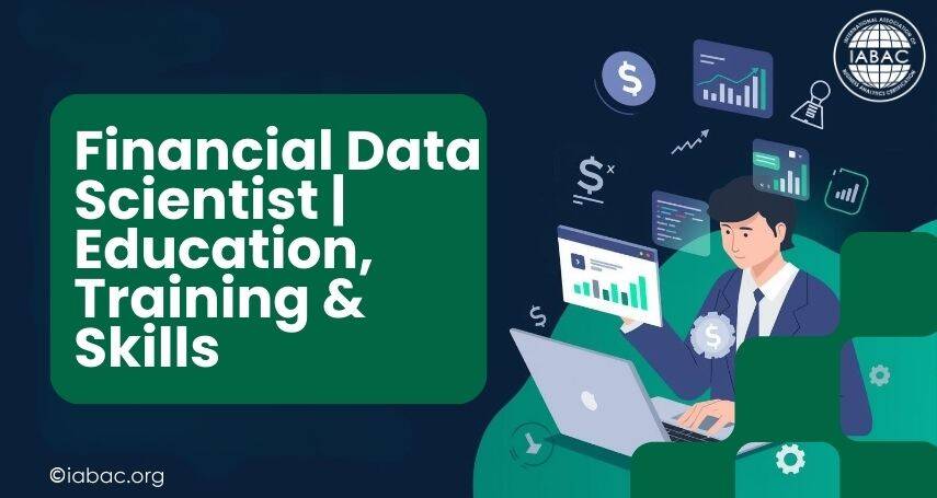Financial Data Scientist | Education, Training & Skills