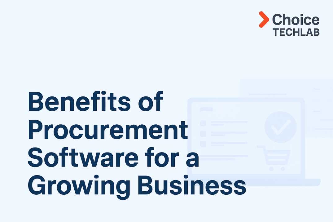 Benefits of Procurement Software for a Growing