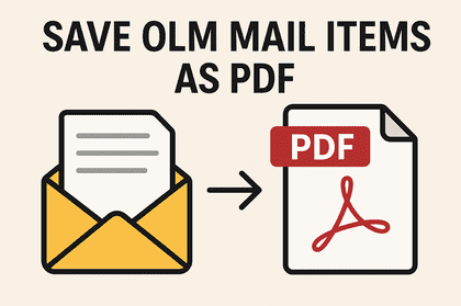 Easy Ways to Save OLM Mail Items as PDF Files