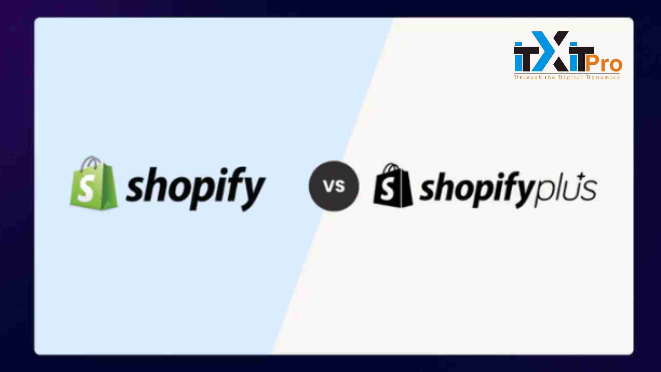 Shopify vs Shopify Plus: Choosing the Right Platform