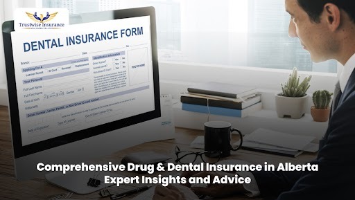 Drug & Dental Insurance in Alberta