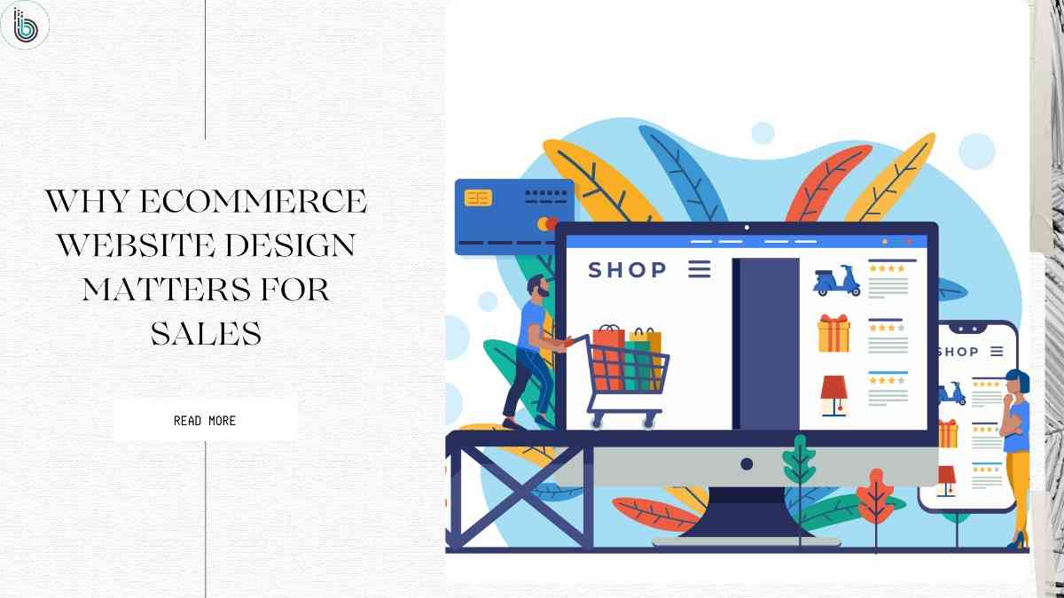 Why eCommerce Website Design Matters for Sales