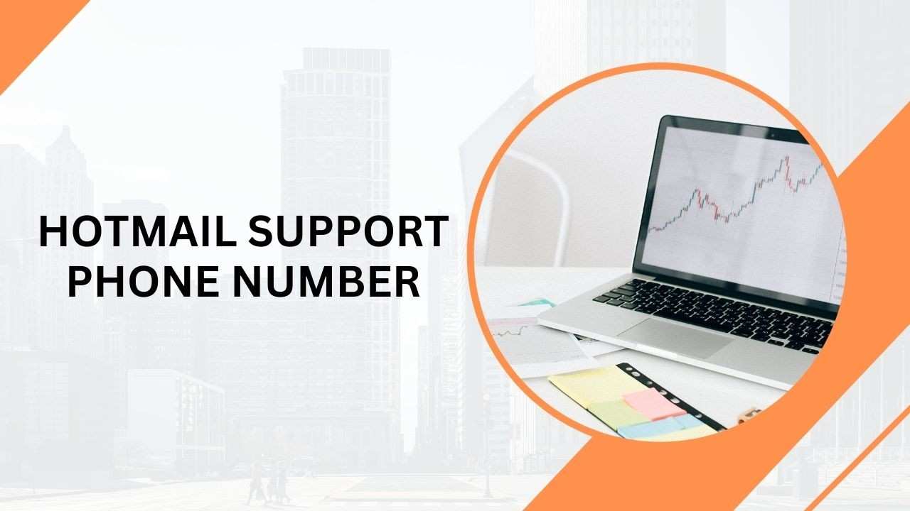 Hotmail Support Phone Number: Get Reliable Help for