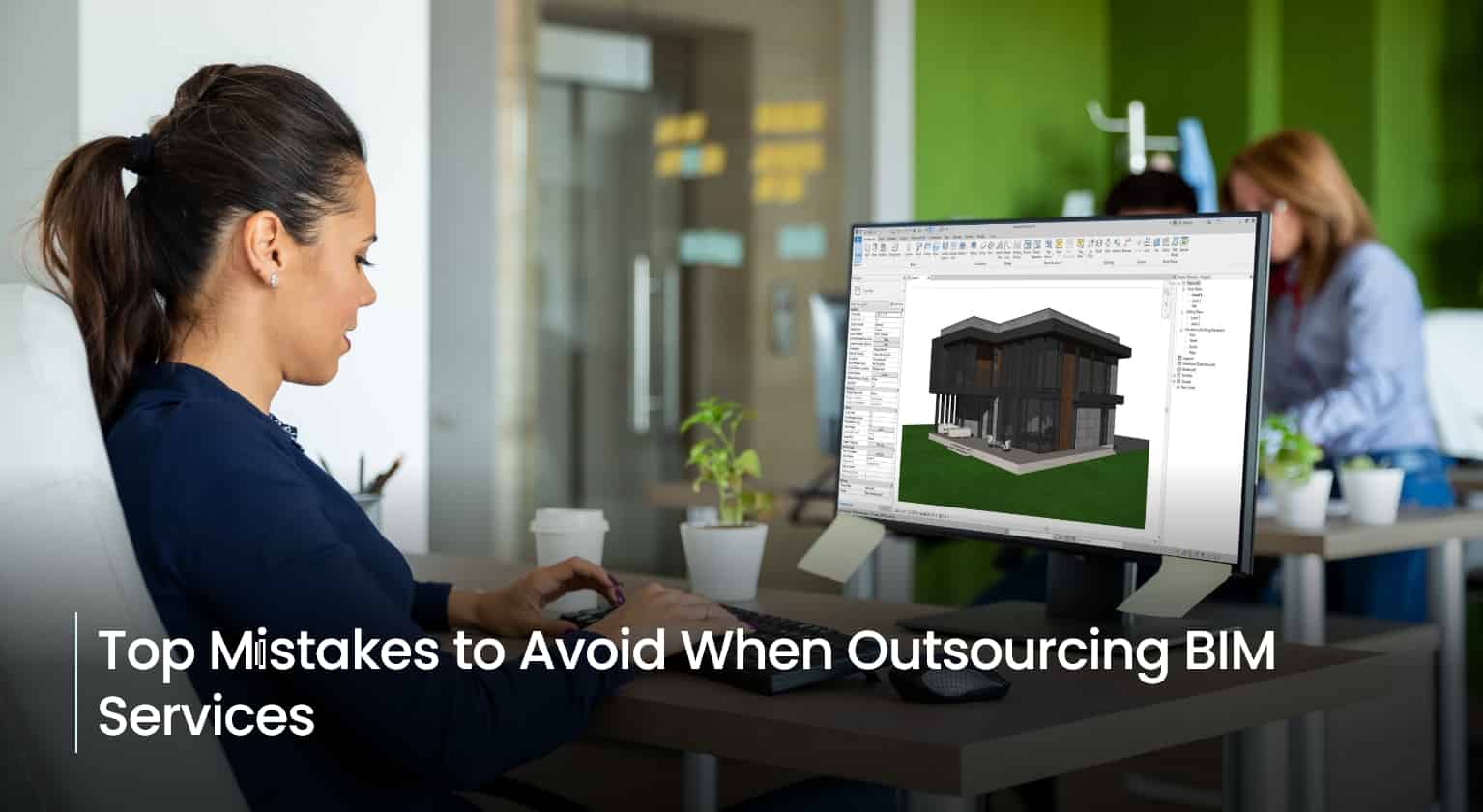 Top Mistakes to Avoid When Outsourcing BIM Services