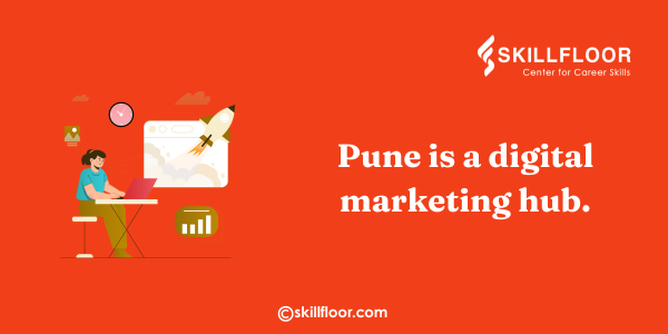 Why Pune Is a Learning Hub for Digital Marketing
