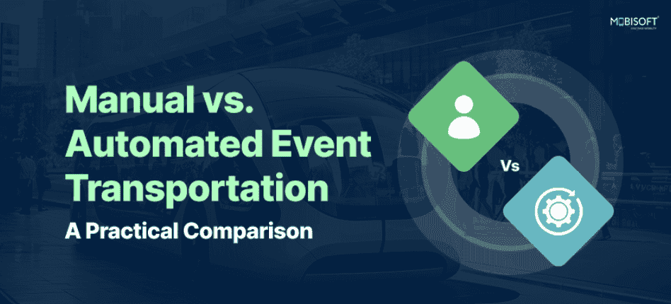 Manual vs Automated Event Transportation: A Comparison