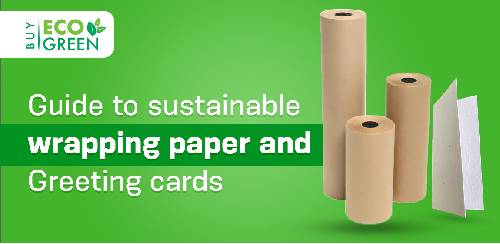 Guide to Sustainable Wrapping Paper and Greeting Cards