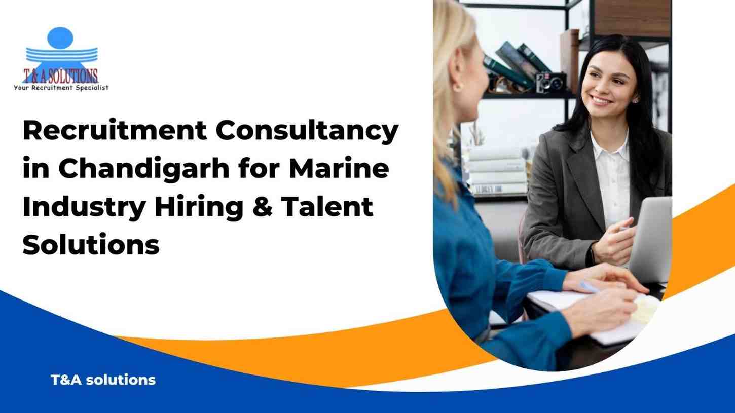 Marine Industry Hiring Solutions in Chandigarh