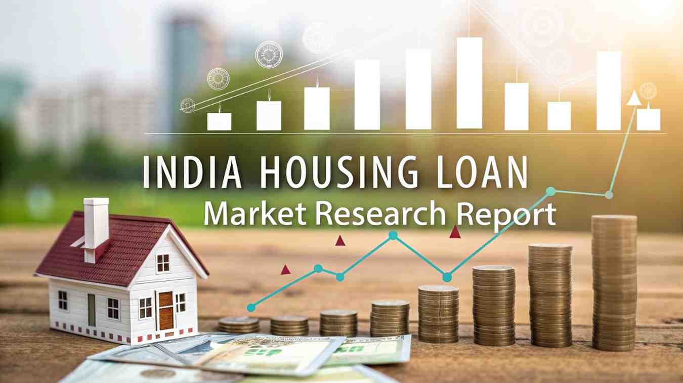 India Housing Loan Market Growth Analysis Report- 2033