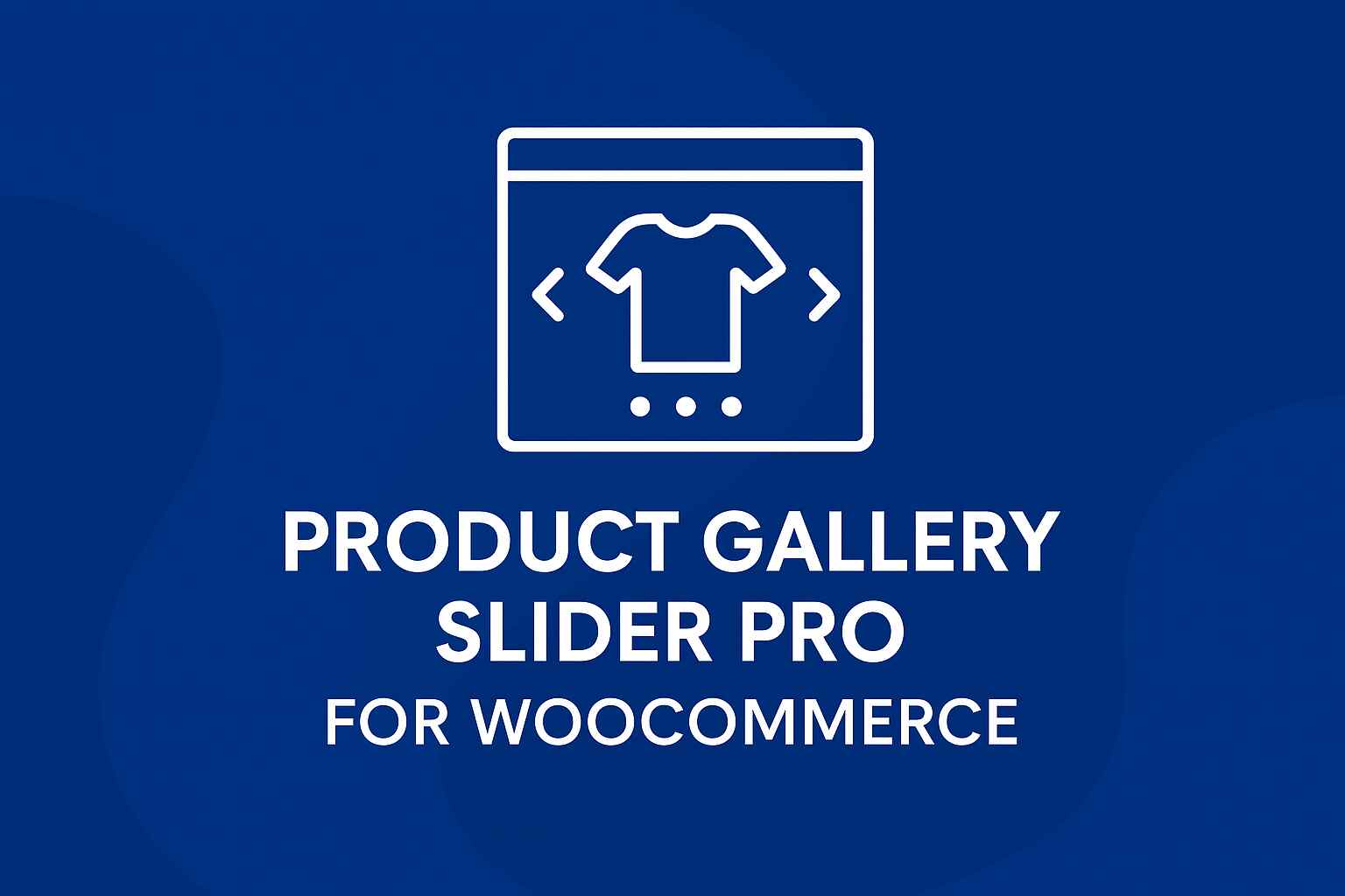 Why Stores Rely on Product Gallery Sliders WooCommerce