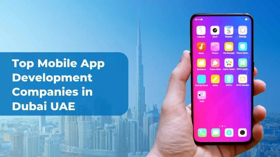 Top Mobile App Development Companies in Dubai UAE