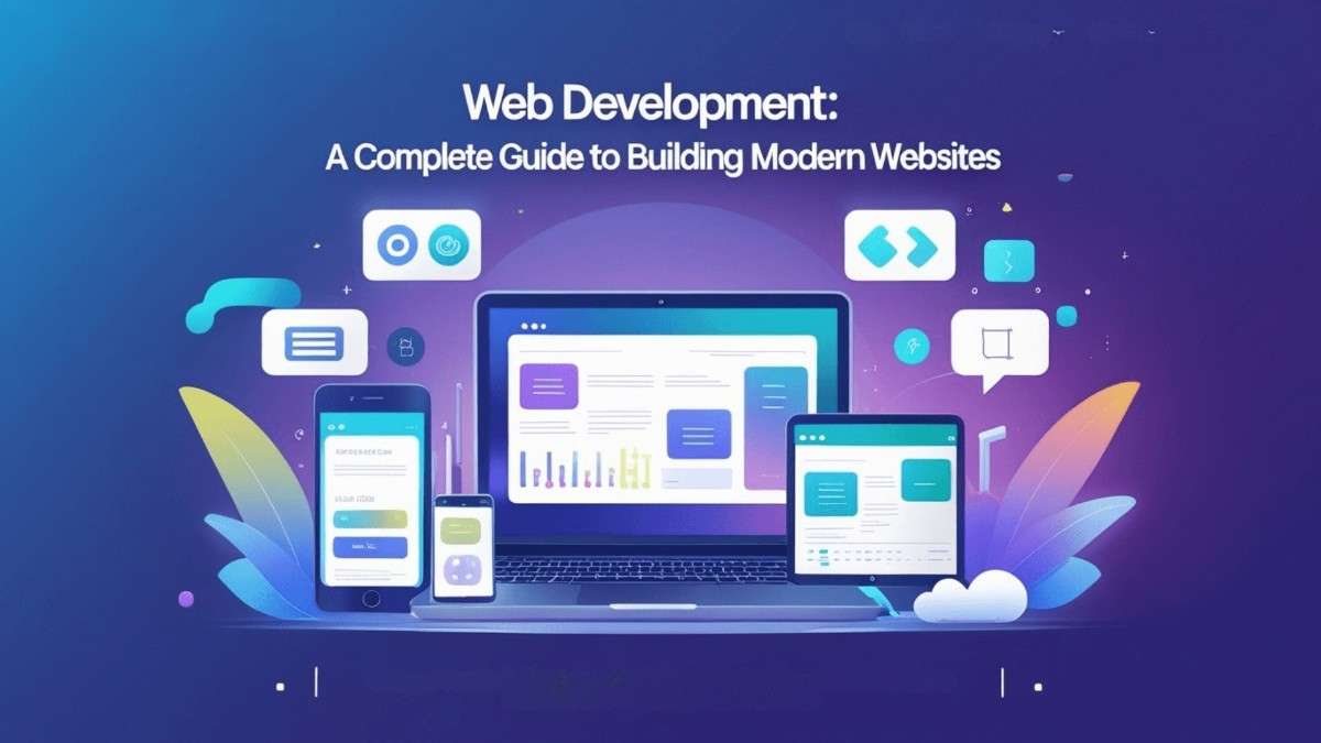 A Complete Guide to Building Modern Websites