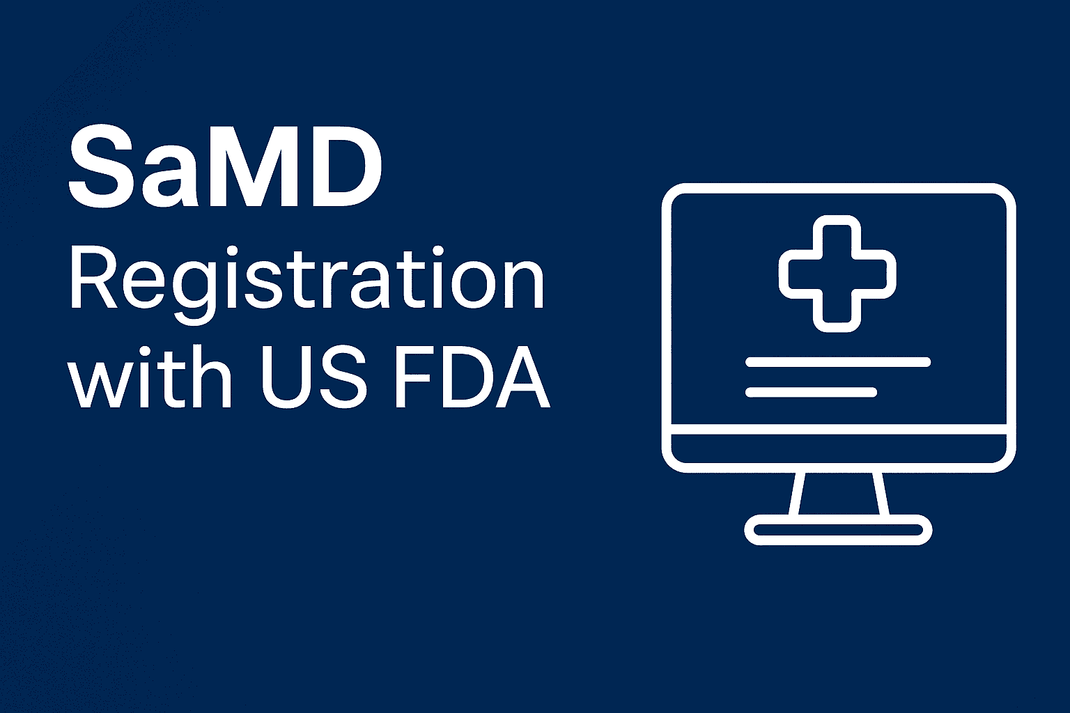 SaMD Regulatory Pathway in US FDA