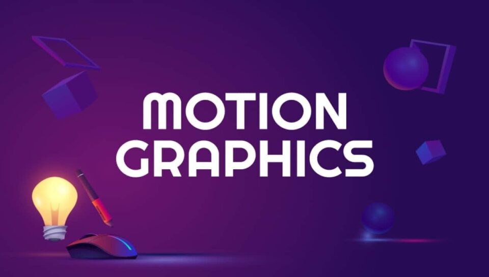 Using Motion Graphics in Marketing to Engage Users