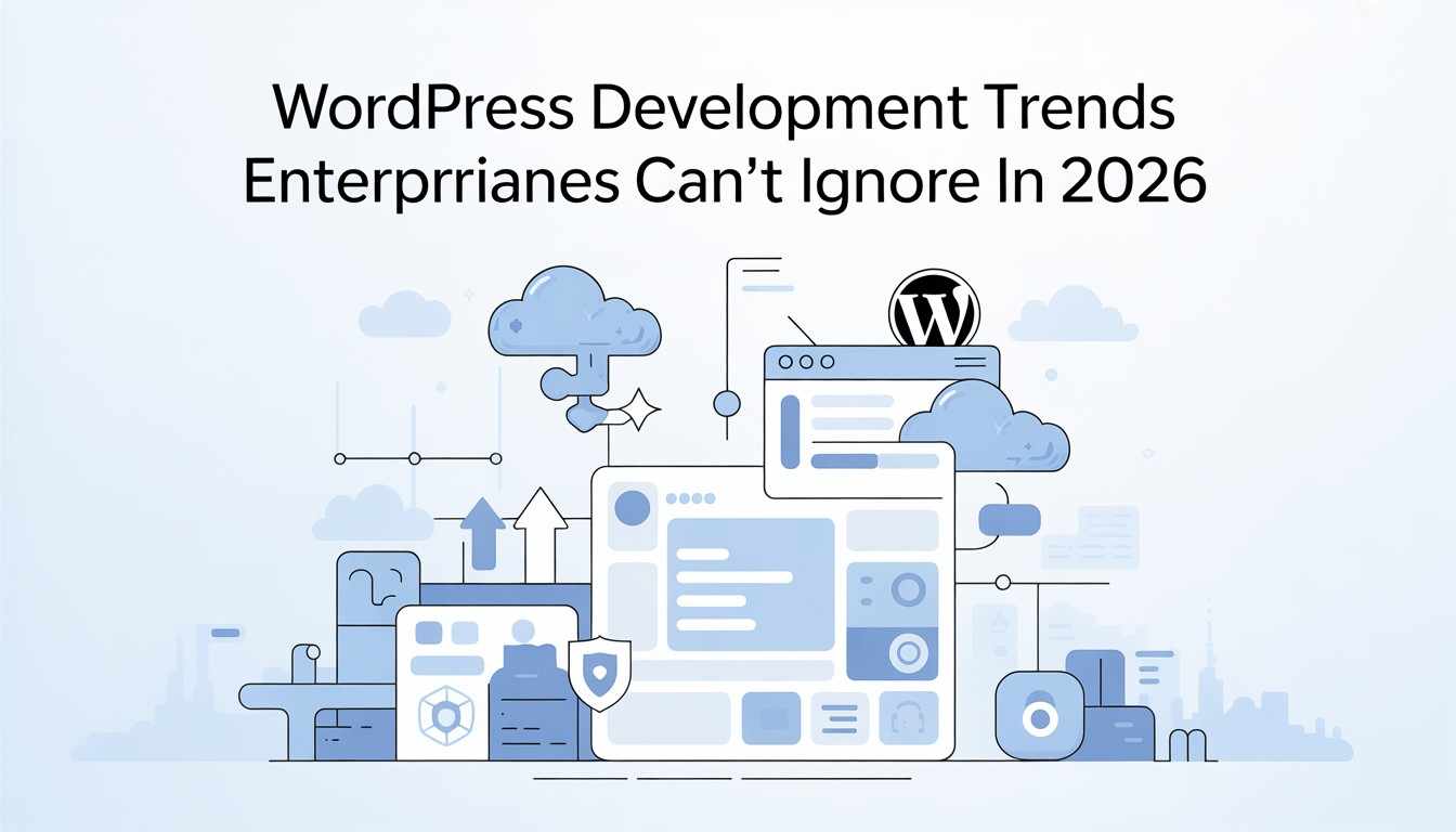 WordPress Development Trends To Follow in 2026