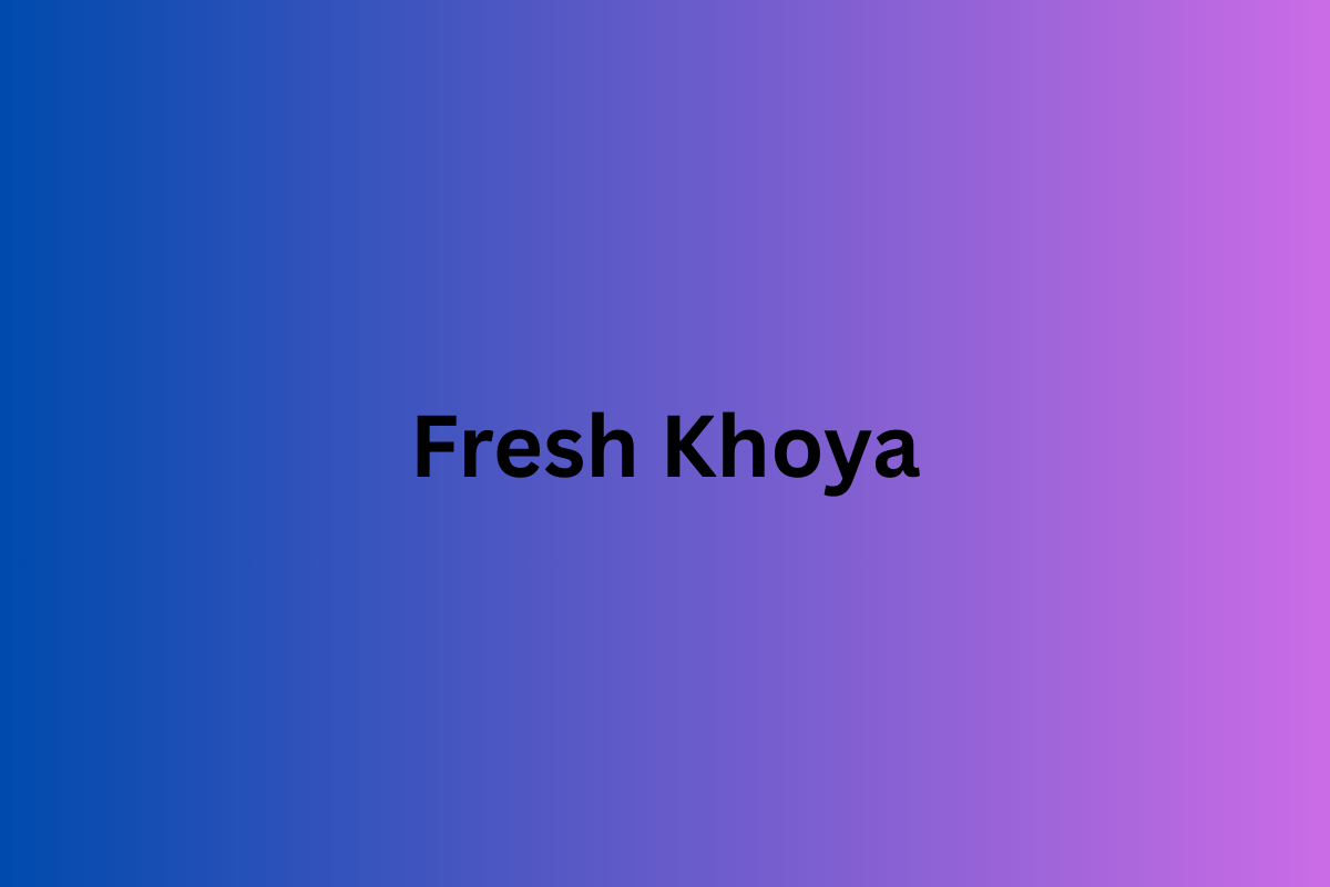 Experience the Richness of Farm-Fresh Khoya