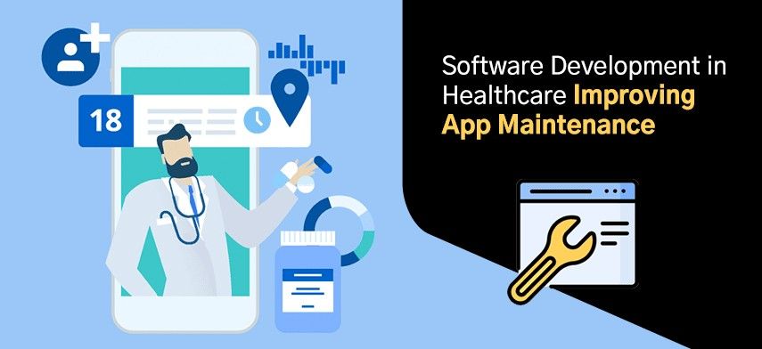 Software Maintenance and Support for Healthcare Systems