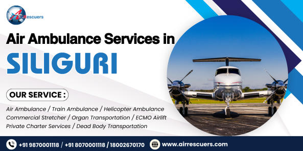 Air Ambulance Services in Siliguri – Expert Care