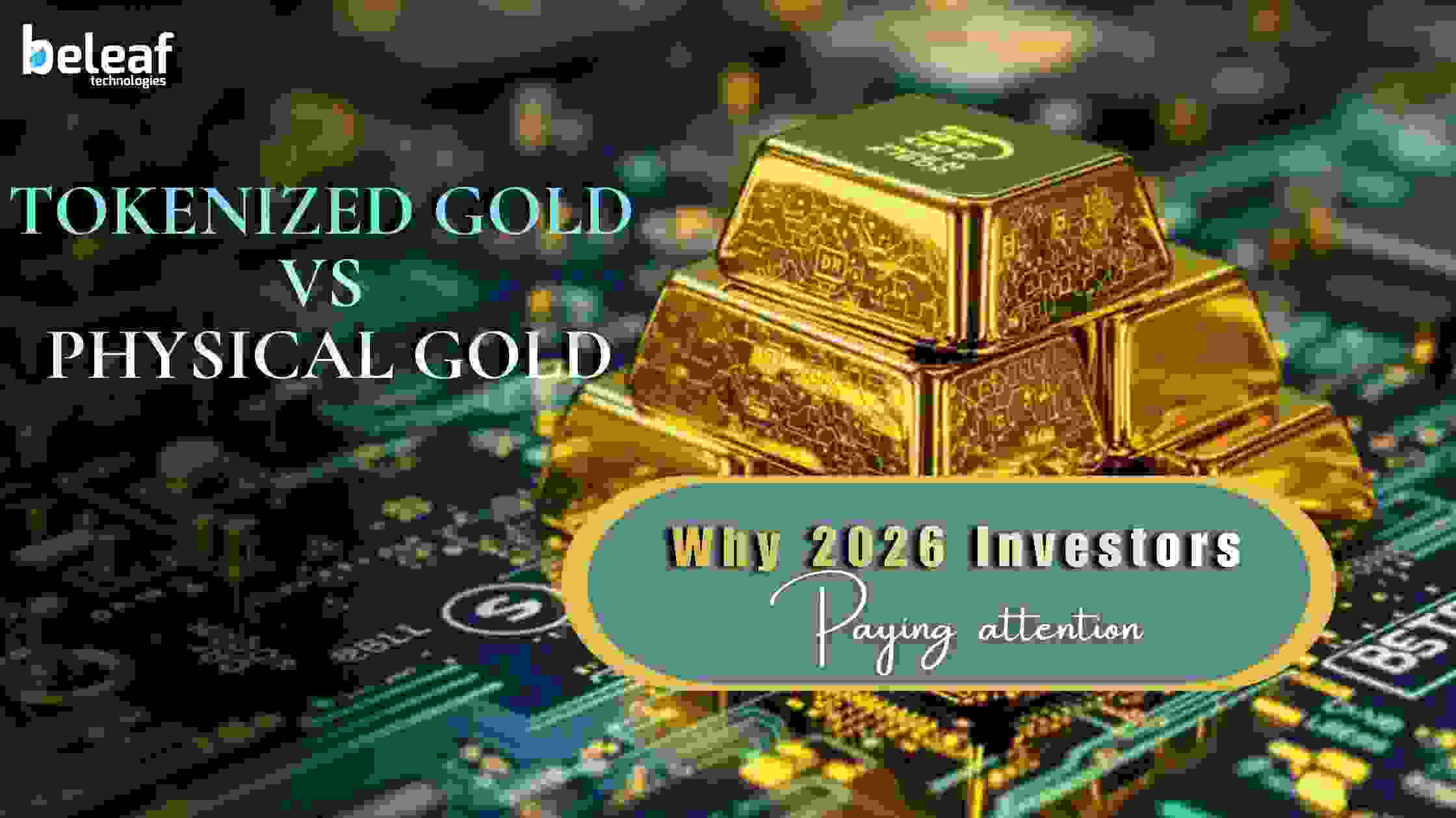 Tokenized Gold vs Physical Gold: Investors Attention