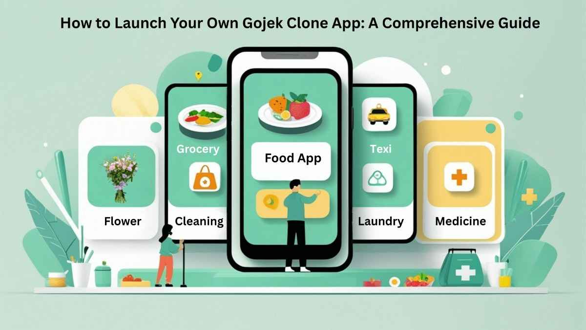 How to Launch Your Own Gojek Clone App