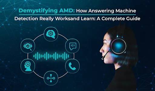 What Is Answering Machine Detection (AMD)